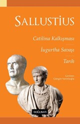 Catilina Kalkışması Ugurtha Savaşı Tarih - Doğu Batı Yayınları