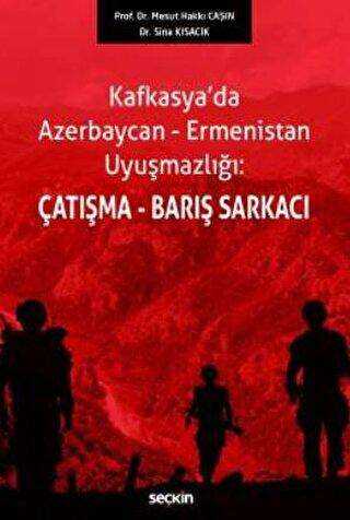 Çatışma - Barış Sarkacı - Seçkin Yayıncılık