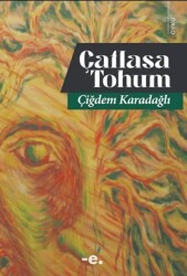 Çatlasa Tohum - Ender Şeyler