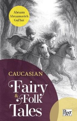 Caucasian Fairy & Folk Tales - 1