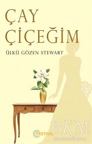 Çay Çiçeğim - Festival Yayıncılık