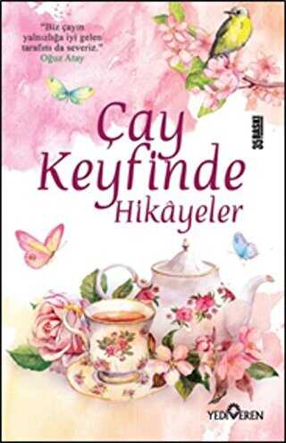Çay Keyfinde Hikayeler - Yediveren Yayınları