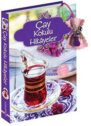 Çay Kokulu Hikayeler - Yakamoz Yayınevi