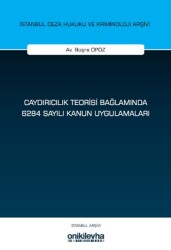 Caydırıcılık Teorisi Bağlamında 6284 Sayılı Kanun Uygulamaları - On İki Levha Yayınları