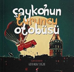 Çayko`nun Turuncu Otobüsü - Klaros Yayınları