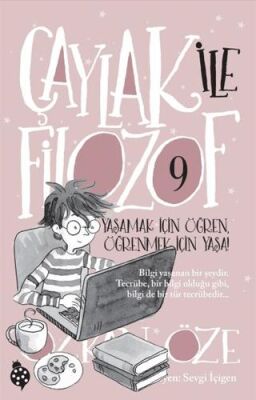 Çaylak ile Filozof 9 - Yaşamak İçin Öğren, Öğrenmek İçin Yaşa! - 1