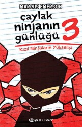 Çaylak Ninjanın Günlüğü 3 - Kızıl Ninjaların Yükselişi - Epsilon Yayınevi
