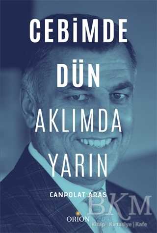 Cebimde Dün Aklımda Yarın - Orion Kitabevi