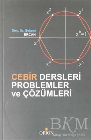 Cebir Dersleri Problemler ve Çözümleri - Orion Kitabevi