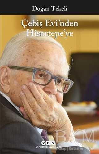 Çebiş Evi’nden Hisartepe’ye - Yapı Kredi Yayınları