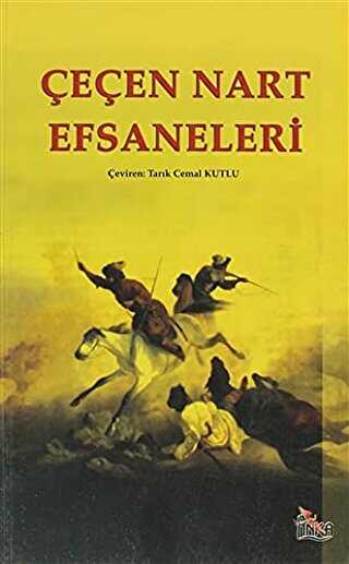 Çeçen Nart Efsaneleri - Anka Yayınları