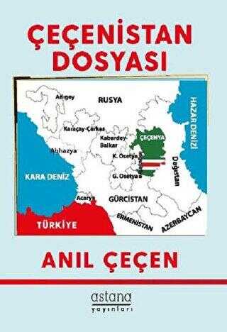 Çeçenistan Dosyası - Astana Yayınları
