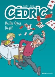 Cedric 32 - Bu Bir Oyun Değil - Alfa Yayınları