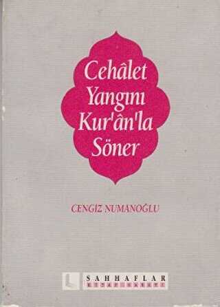Cehalet Yangını Kur’an’la Söner - Sahhaflar Kitap Sarayı
