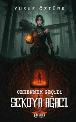 Cehennem Geçidi: Sekoya Ağacı - 1