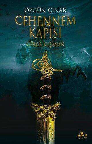 Cehennem Kapısı - Gölge Kuşanan - Beyaz Fil Yayınları