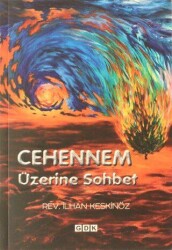 Cehennem Üzerine Sohbetler - GDK Yayınları