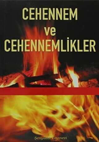 Cehennem ve Cehennemlikler - Şenyıldız Yayınevi