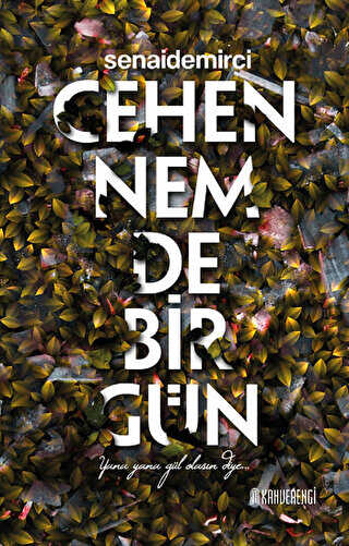 Cehennemde Bir Gün - Kahverengi Kitap