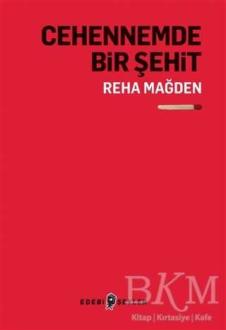 Cehennemde Bir Şehit - Edebi Şeyler