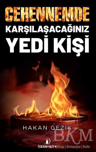 Cehennemde Karşılaşacağınız Yedi Kişi - İskenderiye Yayınları