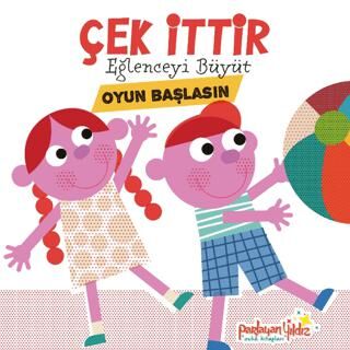 Çek İttir Eğlenceyi Büyüt Oyun Başlasın - 1
