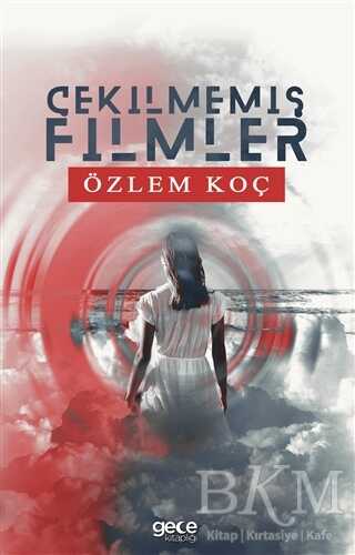 Çekilmemiş Filmler - Gece Kitaplığı