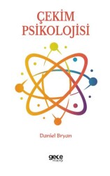 Çekim Psikolojisi - Gece Kitaplığı