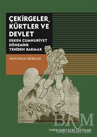Çekirgeler Kürtler ve Devlet - Tarih Vakfı Yurt Yayınları