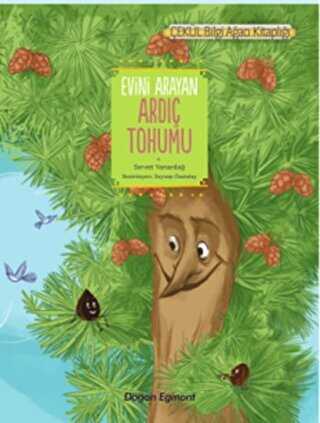 Evini Arayan Ardıç Tohumu - Doğan Egmont Yayıncılık