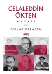 Celaleddin Ökten Hayatı - Lumo Yayın Grubu