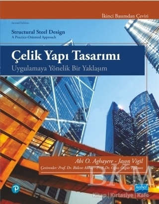 Çelik Yapı Tasarımı - Nobel Akademik Yayıncılık