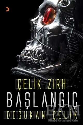 Çelik Zırh - Başlangıç - Cinius Yayınları