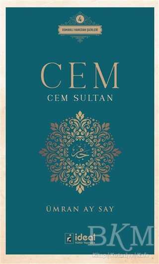 Cem - Cem Sultan - İdeal Kültür Yayıncılık