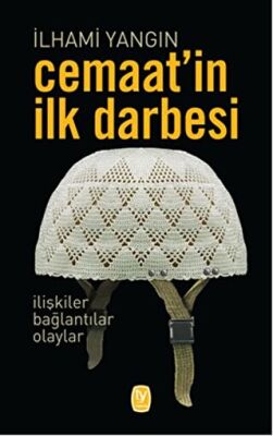 Cemaat’in İlk Darbesi kapağı