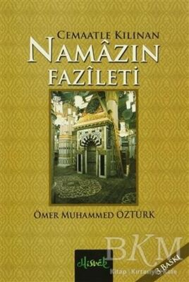 Cemaatle Kılınan Namazın Fazileti - 1