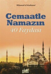 Cemaatle Namazın 40 Faydası - Guraba Yayınları