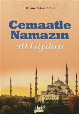 Cemaatle Namazın 40 Faydası - 1