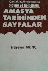 Cemal Kutay`ın Önsözü İle Olaylar ve belgelerle - Amasya Tarihinden Sayfalar - Eren Yayıncılık