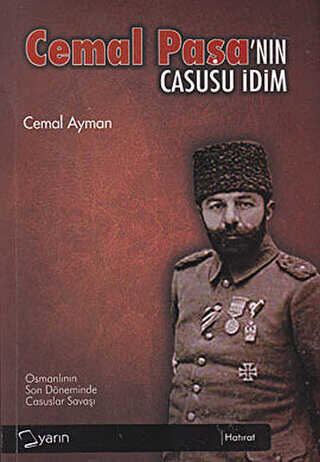 Cemal Paşa’nın Casusu İdim - Yarın Yayınları