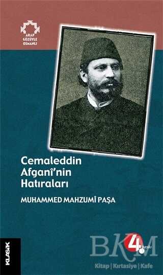 Cemaleddin Afgani’nin Hatıraları - Klasik Yayınları