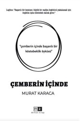 Çemberin İçinde - Mirhan Kitap