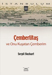Çemberlitaş ve Onu Kuşatan Çemberim - Heyamola Yayınları