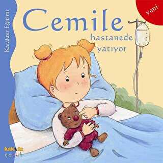 CEMİLE HASTANEDE YATIYOR - Kaknüs Yayınları