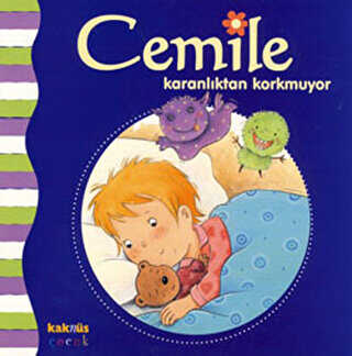 CEMİLE KARANLIKTAN KORKMUYOR - Kaknüs Yayınları