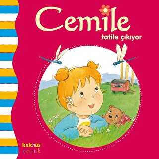 CEMİLE TATİLE ÇIKIYOR - Kaknüs Yayınları