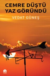 Cemre Düştü Yaz Göründü - Filika Yayınları