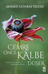Cemre Önce Kalbe Düşer - Timaş Yayınları