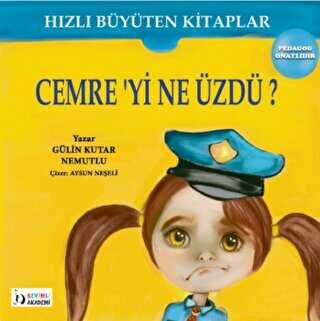 Cemreyi Ne Üzdü? - Hızlı Büyüten Kitaplar - Sevimli Akademi