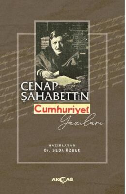 Cenap Şahabettin Cumhuriyet Yazıları - 1